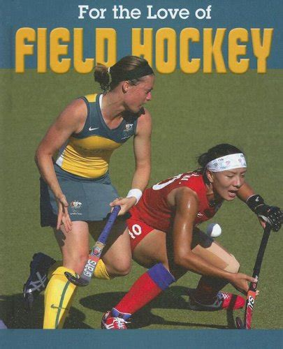 Buy Field Hockey (For the Love of Sports) Book Online at Low Prices in ...