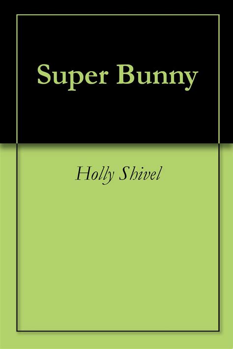 Super Bunny eBook : Shivel, Holly : Amazon.in: Kindle Store