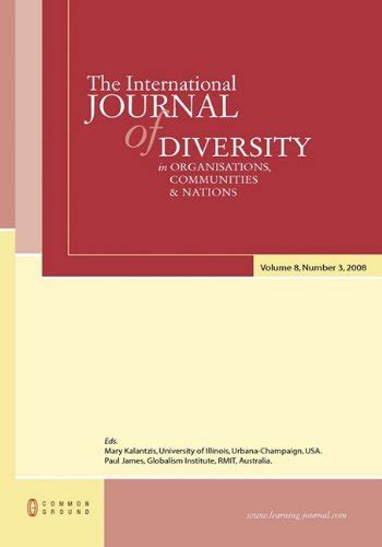 The International Journal of Diversity in Organisations, Communities ...