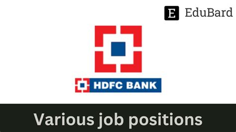 HDFC BANK - Hiring for various job positions, Apply now!