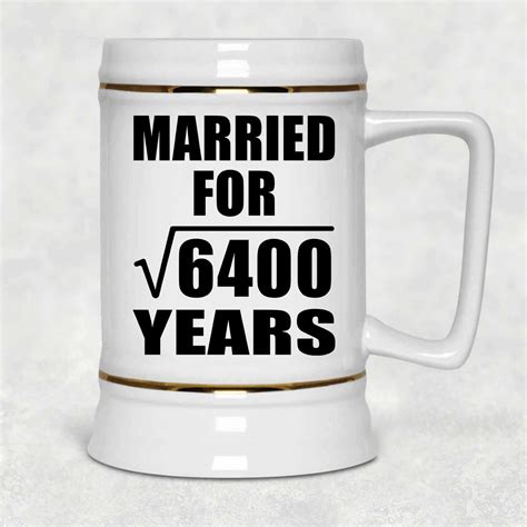 80th Anniversary Married For Square Root of 6400 Years - Beer Stein ...