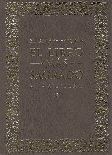 El Kitáb-i-Aqdas: El Libro Más Sagrado (Spanish Edition) eBook : Bahá'u ...