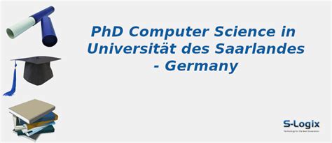 Universität des Saarlandes | PhD Computer Science | S-Logix