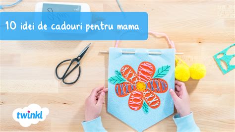 10 idei de cadouri pentru mama - Cadou pentru mama - Twinkl