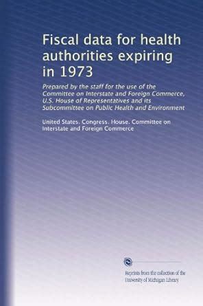 Fiscal data for health authorities expiring in 1973: Prepared by the ...