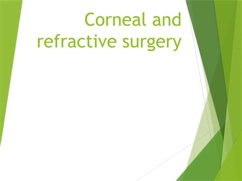 corneal refractive surgeries presenters | PPTX