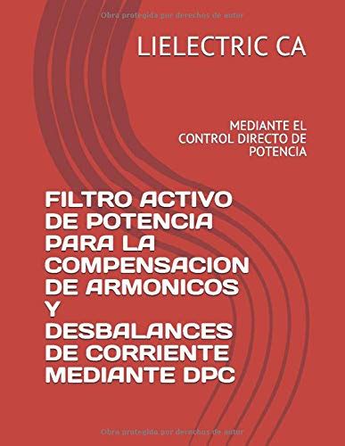 Buy FILTRO ACTIVO DE POTENCIA PARA LA COMPENSACION DE ARMONICOS Y ...