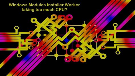 Image result for Disable Windows Modules Installer Worker