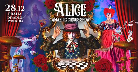 ALICE AMAZING CIRCUS SHOW, Divadlo Hybernia, Prague, 28 December 2024 ...