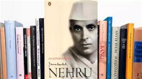 3 famous and thought-provoking books of Jawahar Lal Nehru explained ...