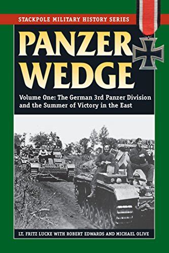 Panzer Wedge: The German 3rd Panzer Division and the Summer of Victory ...