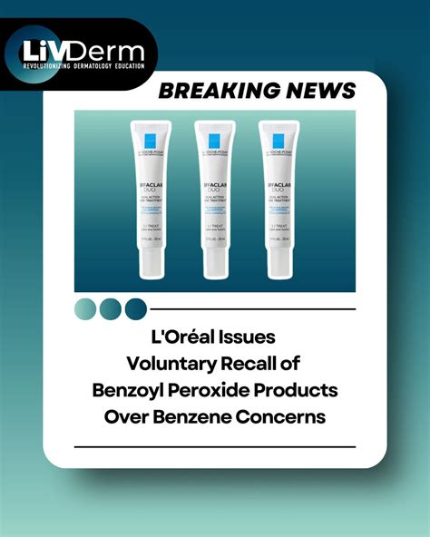 L'Oréal recalls Effaclar Duo due to benzene | LiVDerm: Revolutionizing ...