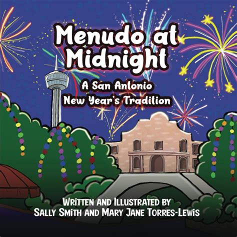 Menudo at Midnight: A San Antonio New Year's Tradition : Smith, Sally ...