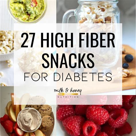 27 High-Fiber Snacks for Diabetes to Support Your Blood Sugar | Milk & Honey Nutrition