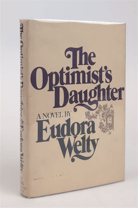 THE OPTIMIST'S DAUGHTER | Eudora Welty | First Edition, First Printing