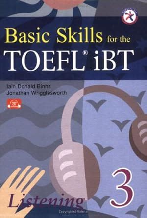 Basic Skills for the TOEFL iBT 3, Listening Book (w/Audio CDs ...