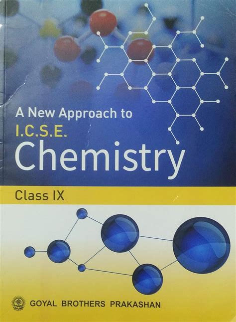 Goyal ICSE A New Approach to Chemistry for Class 9 - Latest for 2025-2 ...