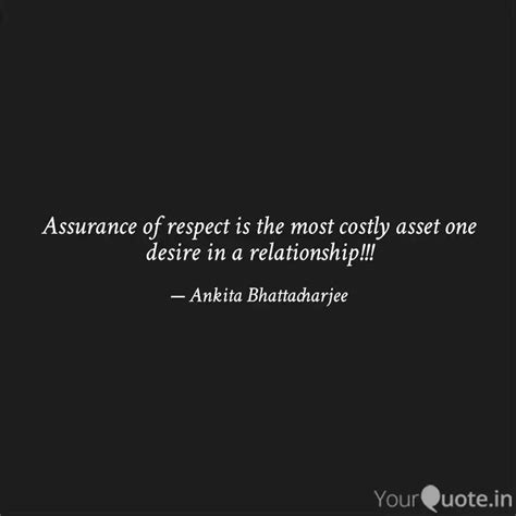Assurance of respect is t... | Quotes & Writings by Ankita ...