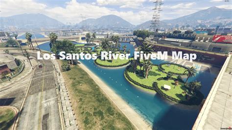 Los Santos River | FiveM Map | GTAV - 5FiveM - Best RedM Full Server & FiveM Resources