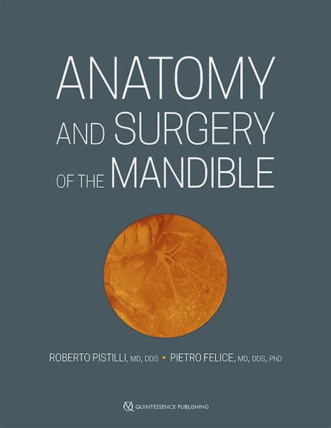 Roberto Pistilli / Pietro Felice | Anatomy and Surgery of the Mandible ...