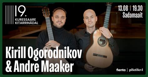 Kuressaare Kitarrinädal: Kirill Ogorodnikov & Andre Maaker, Sadamaait ...
