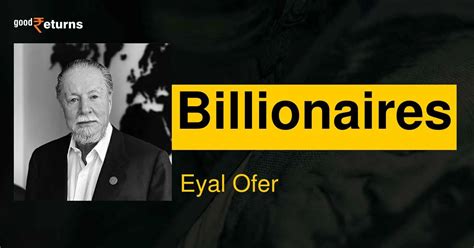 Eyal Ofer: Eyal Ofer Net Worth, Biography, Age, Spouse, Children & More ...