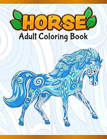 Horses Adult Coloring Book: Cute Animals: Relaxing Colouring Book ...