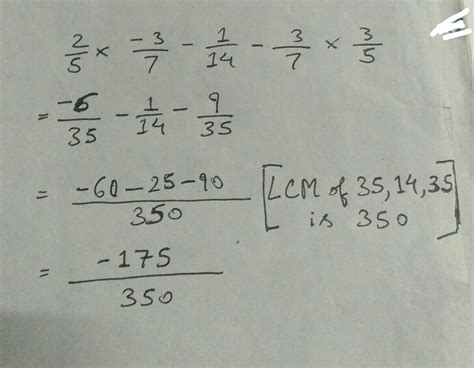 [Answered] using appropriate properties find 2/5× –3/7 –1/14 –3/7 ×3/5 ...