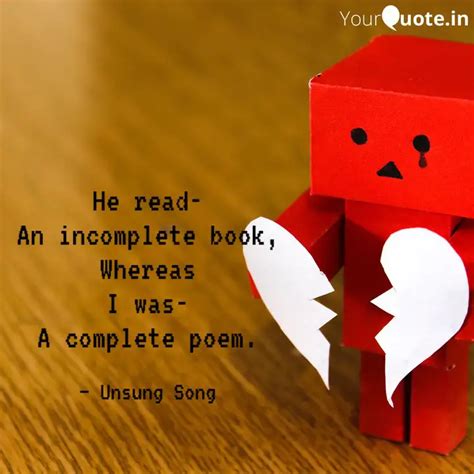 He read- An incomplete bo... | Quotes & Writings by Unsung Song | YourQuote