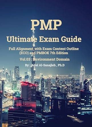 PMP Ultimate Exam Guide- Vol.03: Full alignment with Exam Content ...