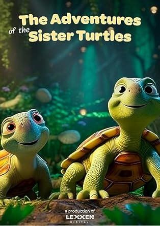 The adventures of the sister turtles eBook : Digital, Lexxen ...