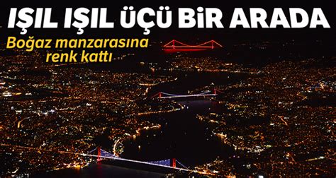 İstanbul Boğazı ışıl ışıl köprülerin üçü bir aradaKartal Gazetesi