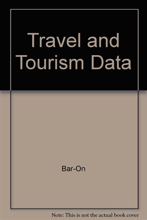 Buy TRAVEL AND TOURISM DATA: A Comprehensive Research Handbook on the ...
