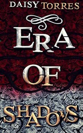 Era of Shadows (A New Era Book 1) eBook : Torres, Daisy: Amazon.in ...