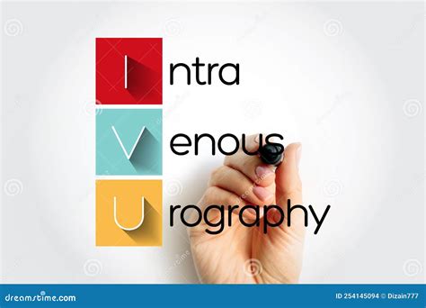 IVU Intravenous Urography - X-ray Exam of Your Urinary Tract, Acronym Text Concept Background ...