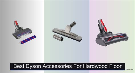 6 Best Dyson Accessories for Hardwood Floors of 2025