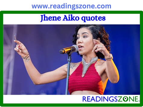 61 selected valuable Jhené Aiko quotes about life & love!