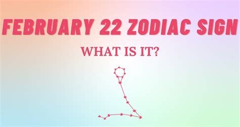 Feb 22Nd Star Sign