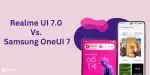 Realme UI 7 Vs One UI 7: Key Differences & Best Features Explained ...