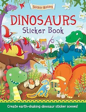 Sticker Histories Dinosaurs Refurbished : Amazon.in: Books