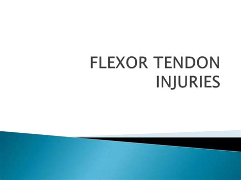 Flexor tendon injuries | PPTX