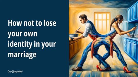 How to Keep Your Identity in Marriage Without Losing Your Mind ...