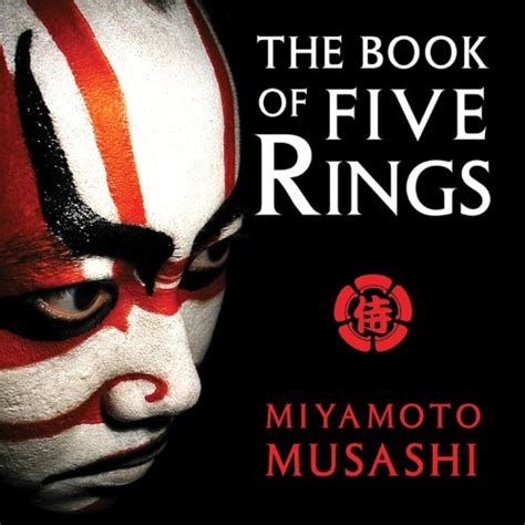 The Complete Musashi: The Book of Five Rings and Other Works ...
