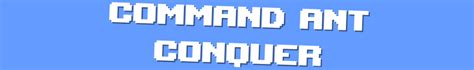 Image result for Command Ant Conquer
