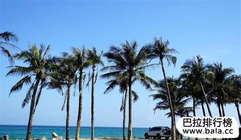 海南旅游景点排名前十 海南最值得去的景点_巴拉排行榜