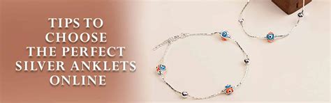 Tips to Choose the Perfect Silver Anklets Online | Touch925