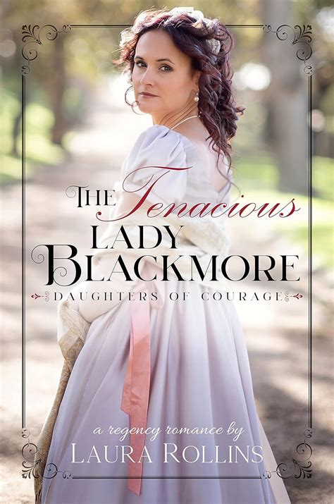 The Tenacious Lady Blackmore: A Sweet Regency Romance (Daughters of ...