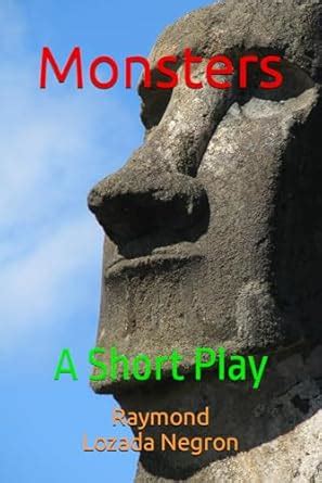 Monsters: A Short Play : Lozada-Negron, Raymond: Amazon.in: Books