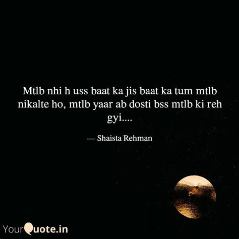 Mtlb nhi h uss baat ka ji... | Quotes & Writings by Shaista Rehman ...