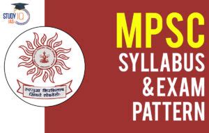 MPSC Syllabus 2023 for Prelims & Mains, MPSC Exam Pattern